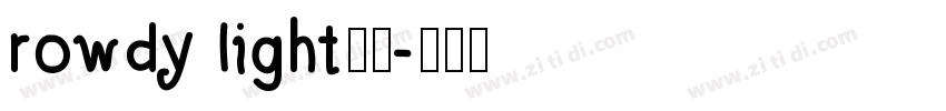 rowdy light字体字体转换